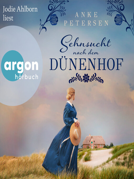 Title details for Sehnsucht nach dem Dünenhof--Die Föhr-Trilogie, Band 1 (Ungekürzte Lesung) by Anke Petersen - Wait list